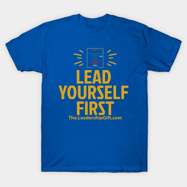 Lead Yourself First T-Shirt by Christopher Avery